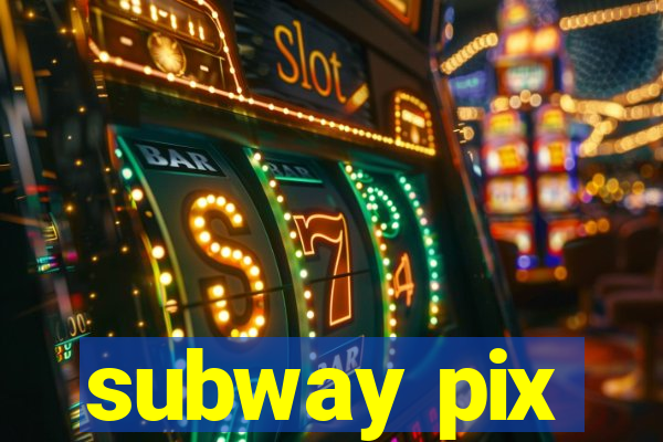 subway pix